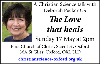 Christian Science talk with Deborah Packer CS: The Love that heals. Sun 17 May, 2pm, 36a St Giles