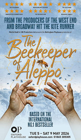 Oxford Playhouse presents: The Beekeeper of Aleppo, Tues 5 - Sat 9 May