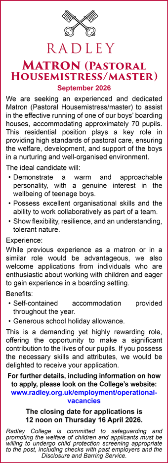 Radley College seeks an experienced and dedicated residential Matron (Pastoral Housemaster/mistress) 