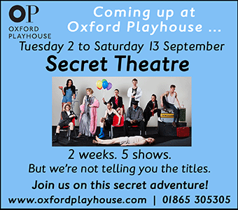 The Oxford Playhouse presents Secret Theatre. Tue 2nd - Sat 13th September