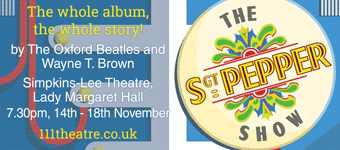 The Sgt. Pepper Show, from ElevenOne Theatre and the Oxford Beatles
