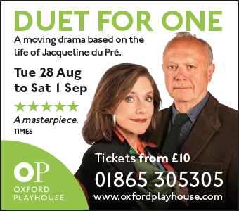 Duet for One: Oxford Playhouse, Tue 28 Aug to Sat 1 Sep