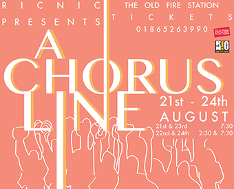 RicNic Oxford 2019: A Chorus Line!, Old Fire Station, 21st-24th August