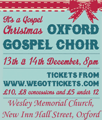Oxford Gospel Choir Christmas Bash, 13th and 14th December