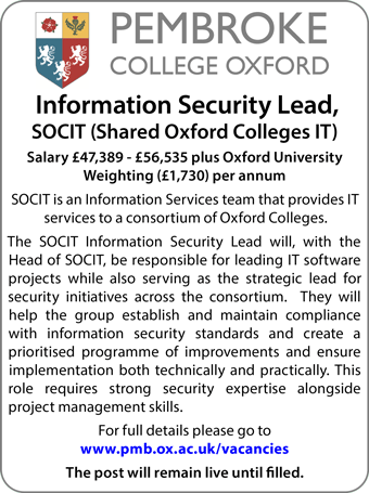 SOCIT (Shared Oxford Colleges IT) seek Information Security Lead SOCIT (Shared Oxford Colleges IT) seek Information Security Lead