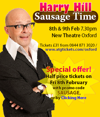 Harry Hill: Sausage Time, New Theatre Oxford, Fri 8th & Sat 9th Feb. Special Offer! Click for details.