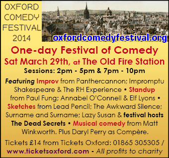 One-day Festival of Comedy curated by The Dead Secrets: Sat March 29th, Old Fire Station. Improv, Standup, Sketches & Musical Comedy
