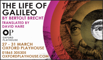 Oxford Theatre Guild present The LIfe of Galileo, at Oxford Playhouse, 27 - 31 March