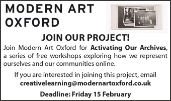 Join Our Project! Join Modern Art Oxford for Activating Our Archives
