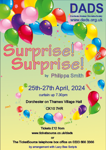 Dorchester Amateur Dramatics Society present Surprise Surprise, 25th to 27th April