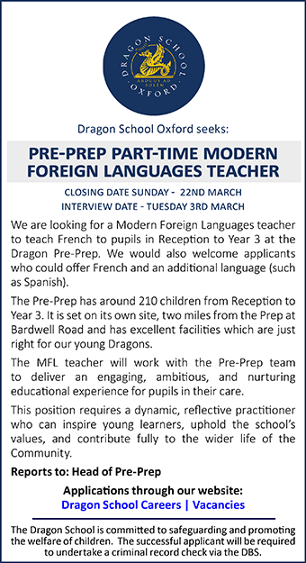 Dragon School is seeking to appoint pre-prep part-time Modern Foreign Languages teacher