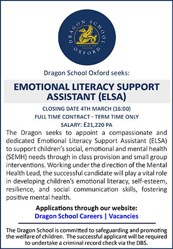 Dragon School is seeking to appoint Emotional Literacy Support Assistant (ELSA)  