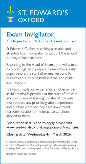 St Edward's Oxford seek an Exam Invigilator, part-time casual work, £13.16ph St Edward's Oxford seek an Exam Invigilator, part-time casual work, £13.16ph
