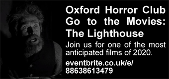 Oxford Horror Club Go to the Movies: The Lighthouse, Friday 31st January