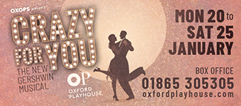 Crazy For You - the new Gershwin musical presented by OXOPS, Oxford Playhouse, 21-25 Jan
