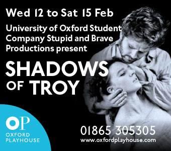 Shadows of Troy, Oxford Playhouse, Wed 12th - Sat 15th February