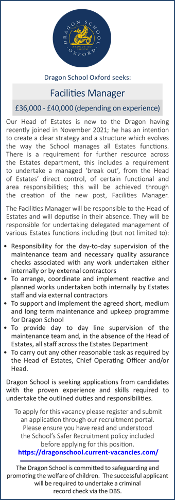 Dragon School seeks a Facilities Manager for Â£36,000 - Â£40,000 (depending on experience)