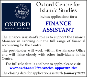 Oxford Centre for Islamic Studies seeks Finance Assistant. Apply by 30th January