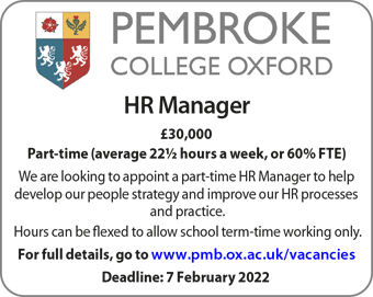Pembroke College seeks a part-time HR Manager for Â£30000 pro rata, average 22Â½ hours a week, or 60% FTE