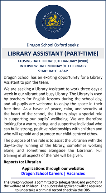 Dragon School is seeking to appoint a Library Assistant (Part-Time)