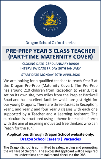 Dragon School is seeking to appoint a Year 3 Class Teacher (part-time, maternity cover)