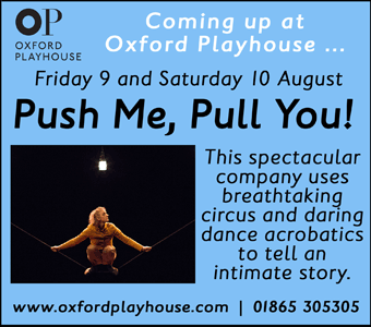 Oxford Playhouse presents Push Me, Pull You! 9th - 10th August 2013