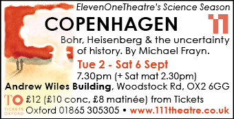 ElevenOneTheatre present Copenhagen - Bohr, Heisenberg & the uncertainty of history, at the Andrew Wiles Building, 2 - 6 Sept