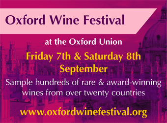 Oxford Wine Festival - sample wines from over 20 countries, at The Oxford Union, Fri 8th & Sat 9th September