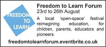 Freedom to Learn Forum, Friday 23rd to Monday 26th August