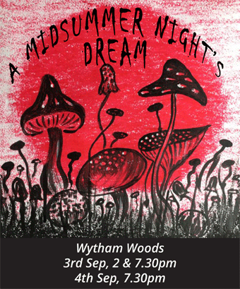 A Midsummer Night's Dream in Wytham Woods, 3rd & 4th September 2022