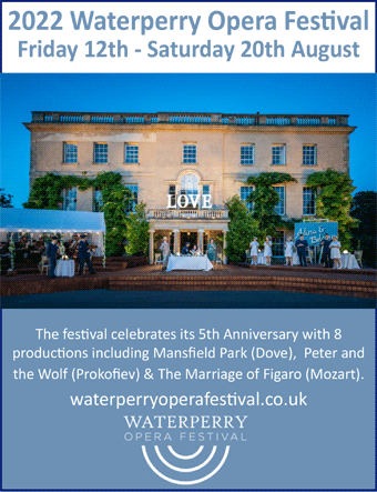 2022 Waterperry Opera Festival: Friday 12th - Saturday 20th August