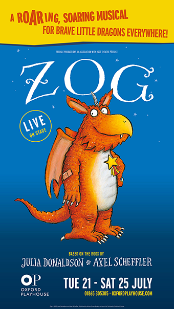 Oxford Playhouse present Zog, based on the book by Julia Donaldson and Axel Scheffler, Tuesday 21 - Sat 25th July