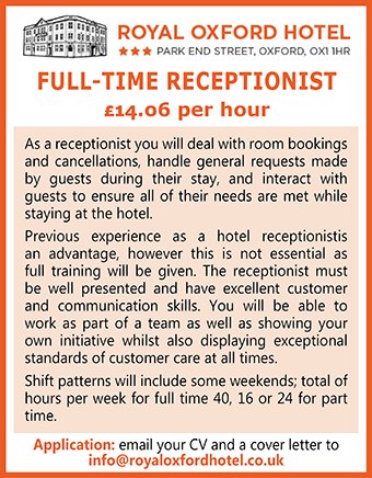 The Royal Oxford Hotel seeks a full-time Receptionist with exceptional customer-service skills The Royal Oxford Hotel seeks a full-time Receptionist with exceptional customer-service skills