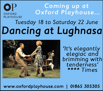Oxford Playhouse present Dancing at Lughnasa, by Brian Friel, Tue 18 - Sat 22 June