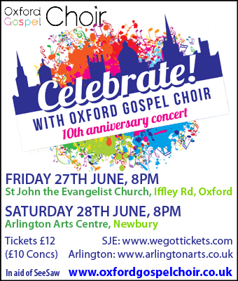 Celebrate! with Oxford Gospel Choir's 10th Anniversary Concert - Fri 27 June, SJE Church Oxford & Sat 28 June, Newbury