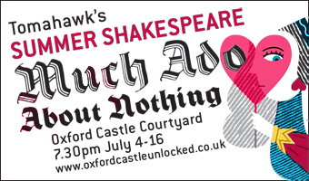 Tomahawk Theatre present Much Ado About Nothing, Oxford Castle Courtyard