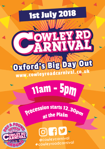Cowley Road Carnival - Sunday 1st July, 11am - 5pm. A great big day out for all the family!