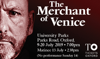 Oxford Theatre Guild present The Merchant of Venice, University Parks, 9-20th July 2019
