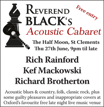 Reverend Black's Acoustic Cabaret: Rich Rainford, Kef Mackowski, Richard Brotherton, Thu 27th June