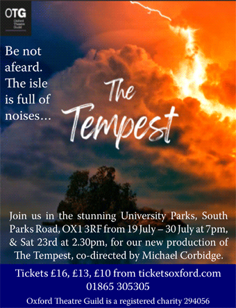 Oxford Theatre Guild presents The Tempest, 19 - 30 July, University Park