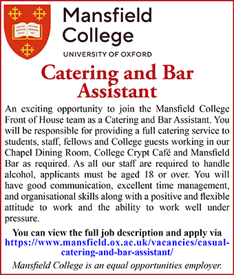 Mansfield Colege seek Catering and Bar Assistant Mansfield Colege seek Catering and Bar Assistant