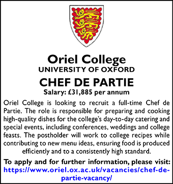 Oriel College seeks Chef de Partie Oriel College seeks Chef de Partie
