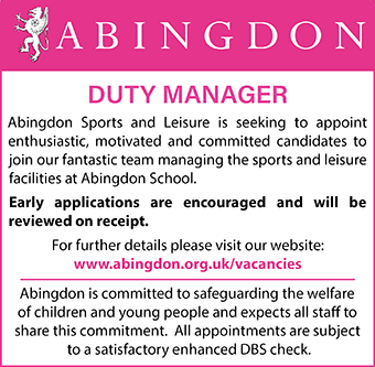 The Abingdon School is looking to appoint a DUTY MANAGER The Abingdon School is looking to appoint a DUTY MANAGER