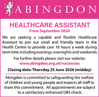 The Abingdon School is looking to appoint a HEALTHCARE ASSISTANT The Abingdon School is looking to appoint a HEALTHCARE ASSISTANT
