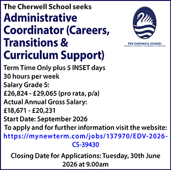 Cherwell School seeks an Administrative Coordinator (Careers, Transitions & Curriculum Support)