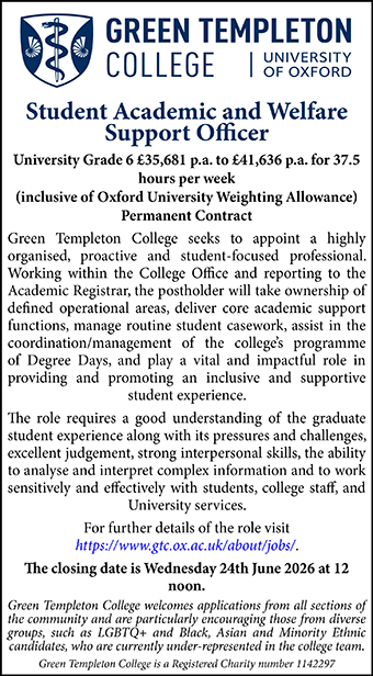 Green Templeton College seeks Student Academic and Welfare Support Officer Green Templeton College seeks Student Academic and Welfare Support Officer