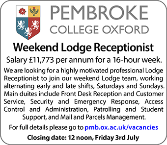 Pembroke College seek Weekend Lodge Receptionist Pembroke College seek Weekend Lodge Receptionist