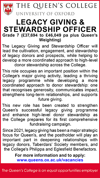 The Queen's College seek LEGACY GIVING & STEWARDSHIP OFFICER The Queen's College seek LEGACY GIVING & STEWARDSHIP OFFICER