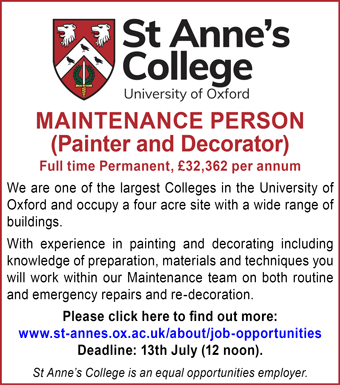 St Anneâs College Oxford seeks a Maintenance Person (Painter and Decorator) St Anneâs College Oxford seeks a Maintenance Person (Painter and Decorator)