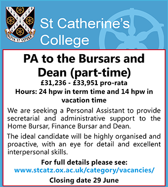 St Catherine&acirc;s College is seeking PA to Bursars and Dean (part-time)